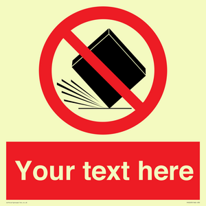 Custom Do Not Drop Sign